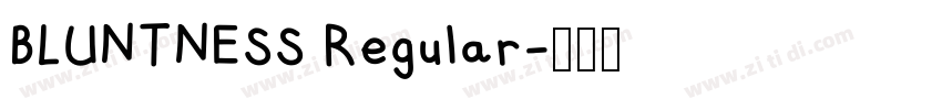 BLUNTNESS Regular字体转换 BLUNTNESS Regular字体转换